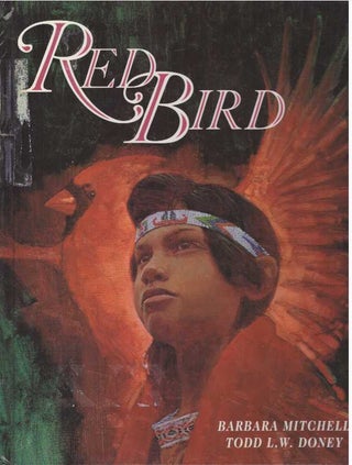 Item #29075 RED BIRD. Barbara Mitchell, Todd L. W. Doney