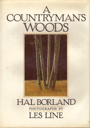 Item #29288 A COUNTRYMAN'S WOODS. Hal Borland