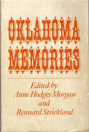 Item #29408 OKLAHOMA MEMORIES. Anne Hodges Morgan, Rennard Strickland
