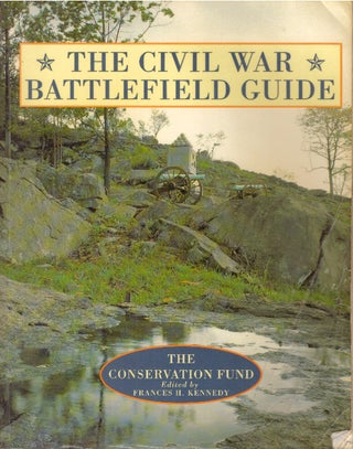 Item #29518 THE CIVIL WAR BATTLEFIELD GUIDE. Frances H. Kennedy