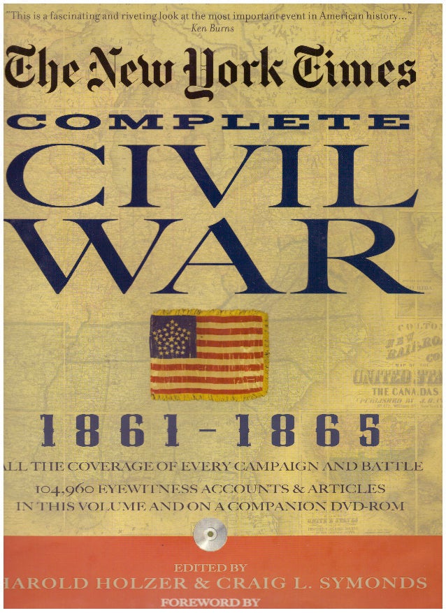 Item #29564 THE NEW YORK TIMES COMPLETE CIVIL WAR 1861-1965. Harold Holzer, Craig L. Symonds.