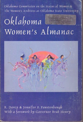 Item #29571 OKLAHOMA WOMEN'S ALMANAC. R. Darcy and Jennifer Paustenbaugh