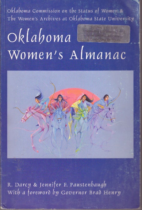 Item #29571 OKLAHOMA WOMEN'S ALMANAC. R. Darcy and Jennifer Paustenbaugh.