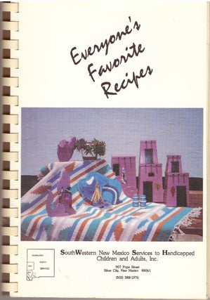 Item #29723 EVERYONE'S FAVORITE RECIPES. Southwestern New Mexico Services to Handicapped...