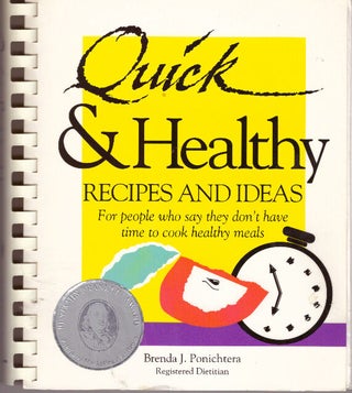 Item #29725 QUICK & HEALTHY RECIPES AND IDEAS; For people who say they don't have time to cook...