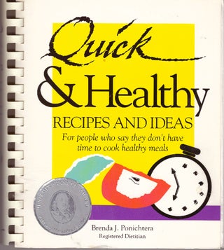 Item #29725 QUICK & HEALTHY RECIPES AND IDEAS; For people who say they don't have time to cook...