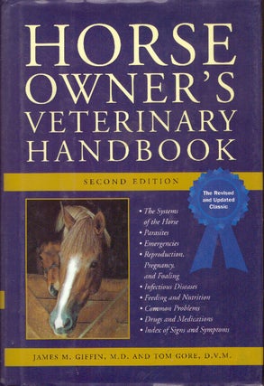 Item #29813 HORSE OWNER'S VETERINARY HANDBOOK. M. D. Giffin, James M., D. V. M. Tom Gore