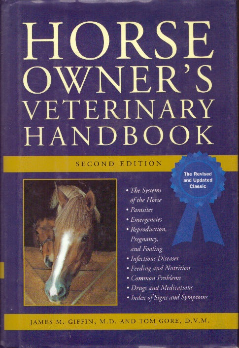 Item #29813 HORSE OWNER'S VETERINARY HANDBOOK. M. D. Giffin, James M., D. V. M. Tom Gore.