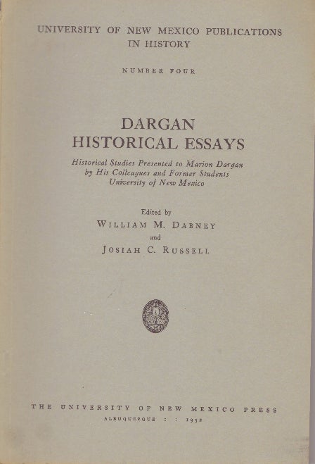 Item #29866 DARGAN HISTORICAL ESSAYS. Walliam M. Dabney, Josiah C. Russell.