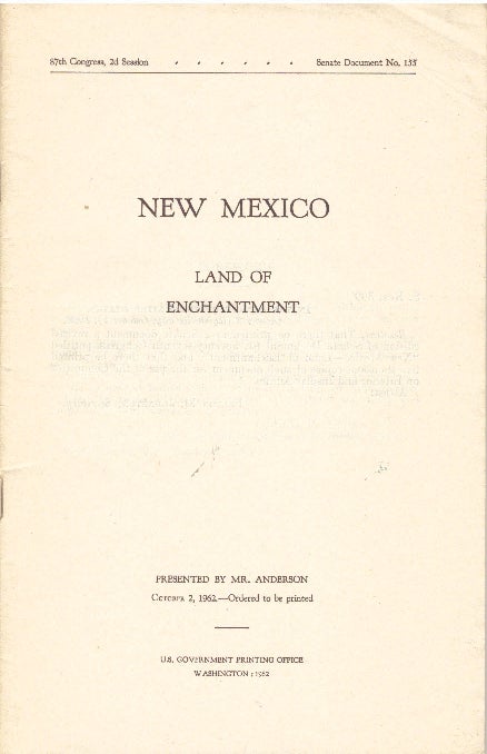 Item #29875 NEW MEXICO; Land of Enchantment. Clinton P. Anderson.