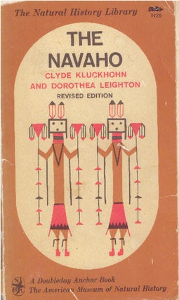 Item #29892 THE NAVAHO. Clyde Kluckhohn, Dorothea Leighton
