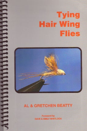 Item #29904 TYING HAIR WING FLIES. Al Beatty, Gretchen