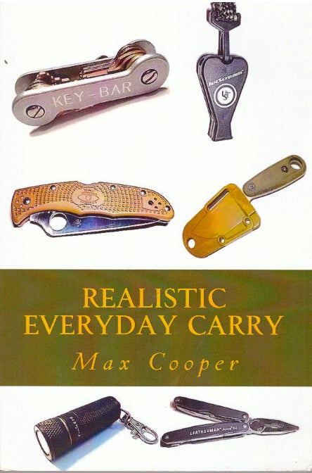 Item #29965 REALISTIC EVERYDAY CARRY. Max Cooper.
