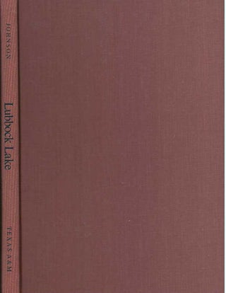 Item #30215 LUBBOCK LAKE; Late Quaternary Studies on the Southern High Plains. Eileen Johnson