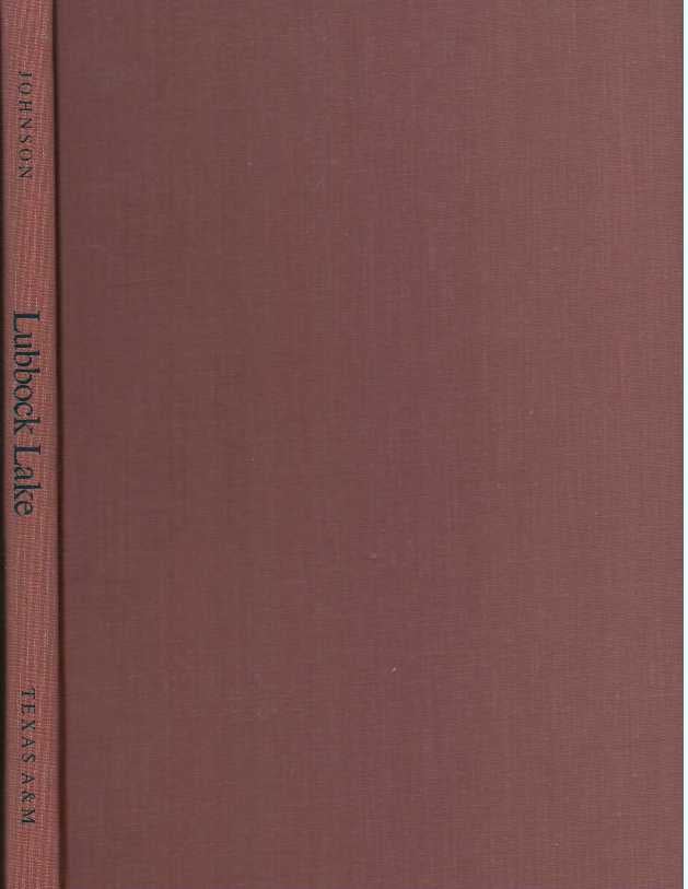 Item #30215 LUBBOCK LAKE; Late Quaternary Studies on the Southern High Plains. Eileen Johnson.