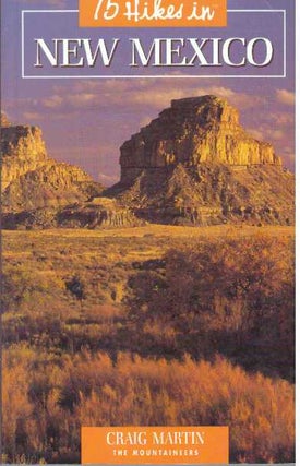 Item #30367 75 HIKES IN NEW MEXICO. Craig Martin