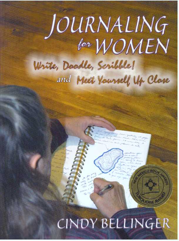 Item #30454 JOURNALING FOR WOMEN; Write, Doodle, Scribble! and Meet Yourself Up Close. Cindy Bellinger.