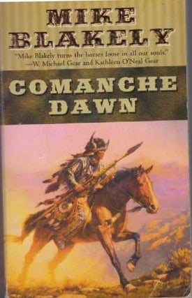 Item #30491 COMANCHE DAWN. Mike Blakely