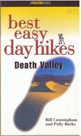 Item #30571 BEST EASY DAY HIKES: DEATH VALLEY. Bill Cunningham, Polly Burke.