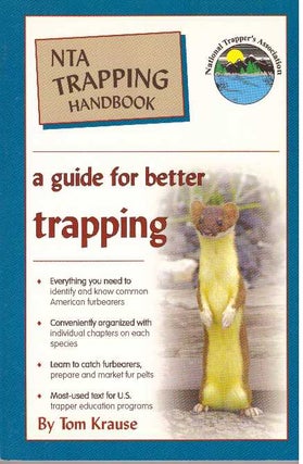 Item #30620 NTA TRAPPING HANDBOOK; A Guide for Better Trapping. Tom Krause