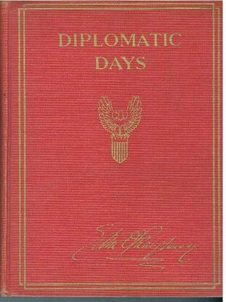 Item #30731 DIPLOMATIC DAYS. Edith O'Shaughnessy
