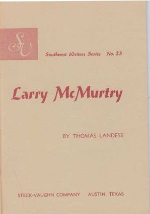 Item #30788 LARRY MCMURTRY. Thomas Landess