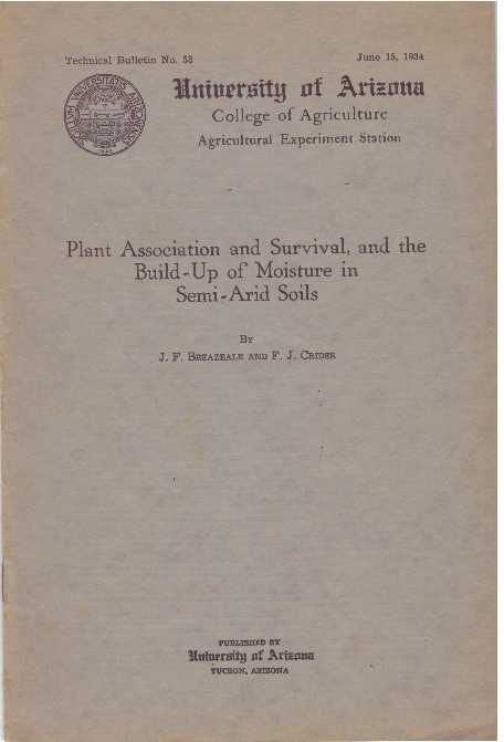 Item #30869 PLANT ASSOCIATIO AND SURVIVAL, AND THE BUILD-UP OF MOISTURE IN SEMI-ARID SOILS. J. F. Breazeale, F J. Crider.