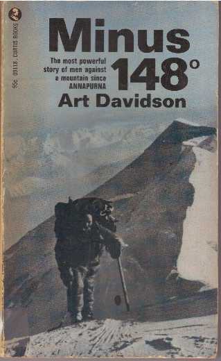 Item #30955 MINUS 148; First Winter Ascent of Mt. McKinley. Art Davidson.