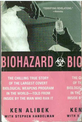 Item #30964 BIOHAZARD; The Chilling True Story of the Largest Covert Biological Weapons Program...