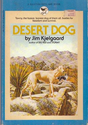 Item #31031 DESERT DOG. Jim Kjelgaard