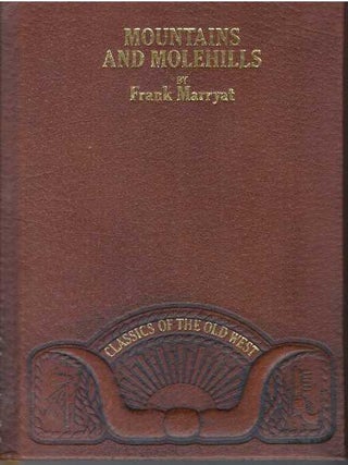 Item #31037 MOUNTAINS AND MOLEHILLS. Frank Marryat