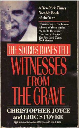 Item #31051 WITNESSES FROM THE GRAVE; The Stories Bones Tell. Christopher Joyce, Eric Stover