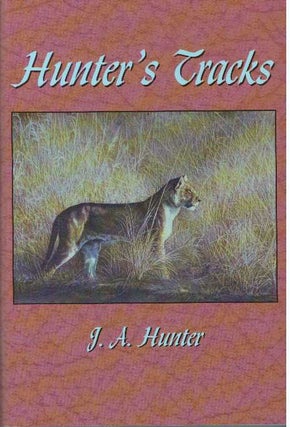 Item #31095 HUNTER'S TRACKS. J. A. Hunter, Alan Wykes