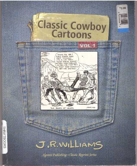 Item #31105 CLASSIC COWBOY CARTOONS. J. R. Williams.