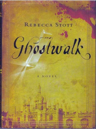 Item #31116 GHOSTWALK; A Novel. Rebecca Stott