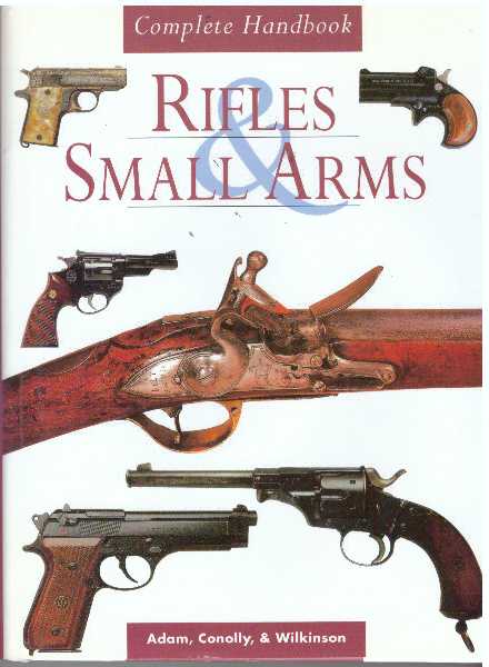 Item #31183 RIFLES & SMALL ARMS. R. Adam, S. Connolly, E. Wilkinson.