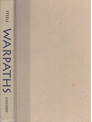 Item #31196 WARPATHS; Invasions of North America. Ian K. Steele