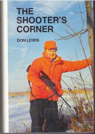 Item #31276 THE SHOOTER'S CORNER. Don Lewis
