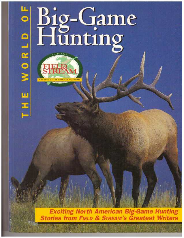 Item #31289 THE WORLD OF BIG-GAME HUNTING. Don Oster.