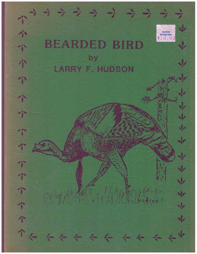 Item #31388 BEARDED BIRD. Larry F. Hudson.