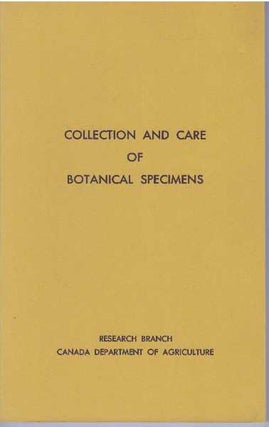 Item #31491 COLLECTION AND CARE OF BOTANICAL SPECIMENS. D. B. O. Savile