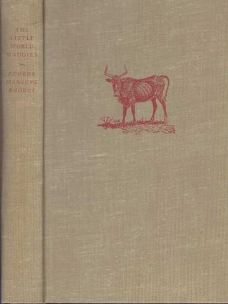 Item #31554 THE LITTLE WORLD WADDIES. Eugene Manlove Rhodes