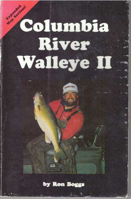 Item #31605 COLUMBIA RIVER WALLEYE II. Ron Boggs.