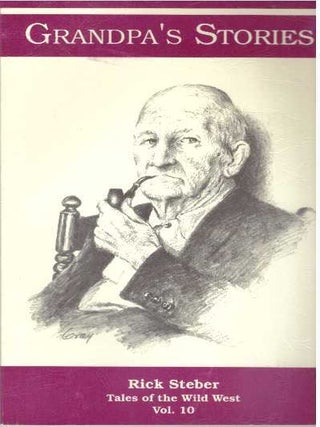 Item #31614 GRANDPA'S STORIES. Rick Steber