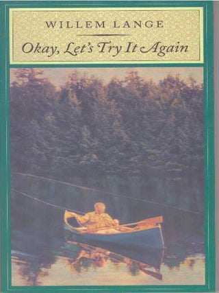 Item #31653 OKAY, LET'S TRY IT AGAIN. Willem Lange