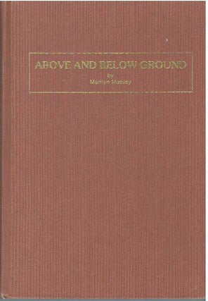 Item #31660 ABOVE AND BELOW GROUND. Marilyn Massey