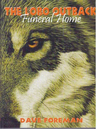 Item #31674 THE LOBO OUTBACK; Funeral Home. Dave Foreman