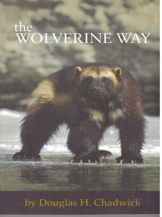 Item #31675 THE WOLVERINE WAY. Douglas H. Chadwick