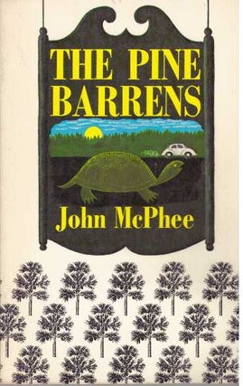 Item #31703 THE PINE BARRENS. John McPhee