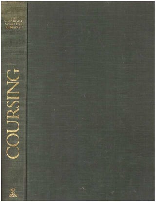Item #31712 COURSING; The Pursuit of Game with Gazehounds. Richard Grant-Rennick, General